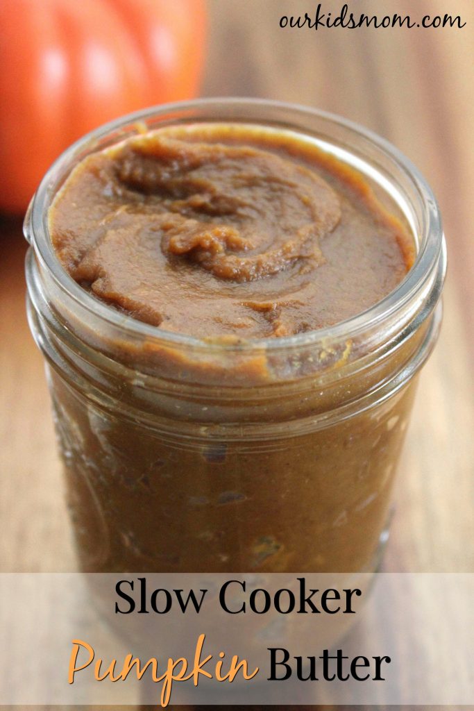 Slow Cooker Pumpkin Butter Recipe - Ourkidsmom